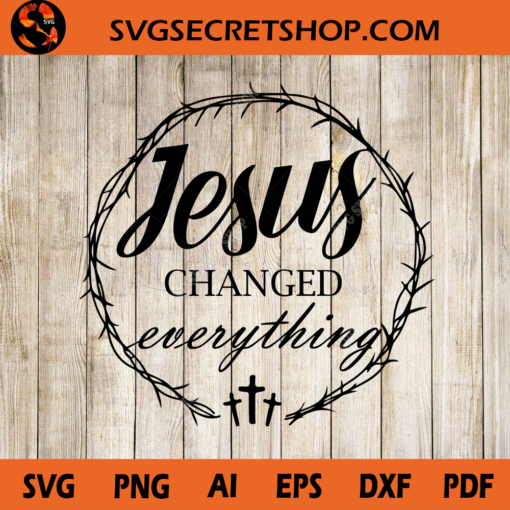 Jesus changed everything M 1