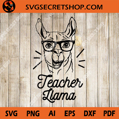 Download Teacher Llama Svg Teacher Svg Llama Svg Funny Llama Svg School Svg Svg Secret Shop