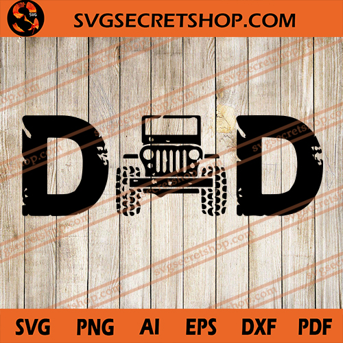 Download Jeep Dad SVG, Father's Day SVG, Daddy SVG, Jeep SVG