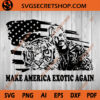 Make America Exotic Again SVG