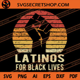 Latinos For Black Lives SVG