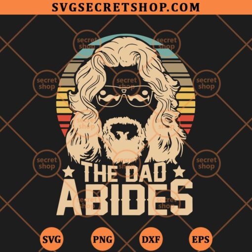The Dad Abides SVG