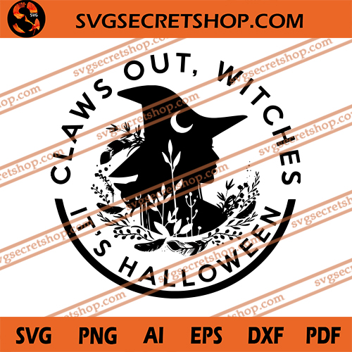 Download Claws Out Witches It S Halloween Svg Witches Svg Halloween Svg