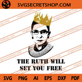 The Ruth Will Set You Free SVG
