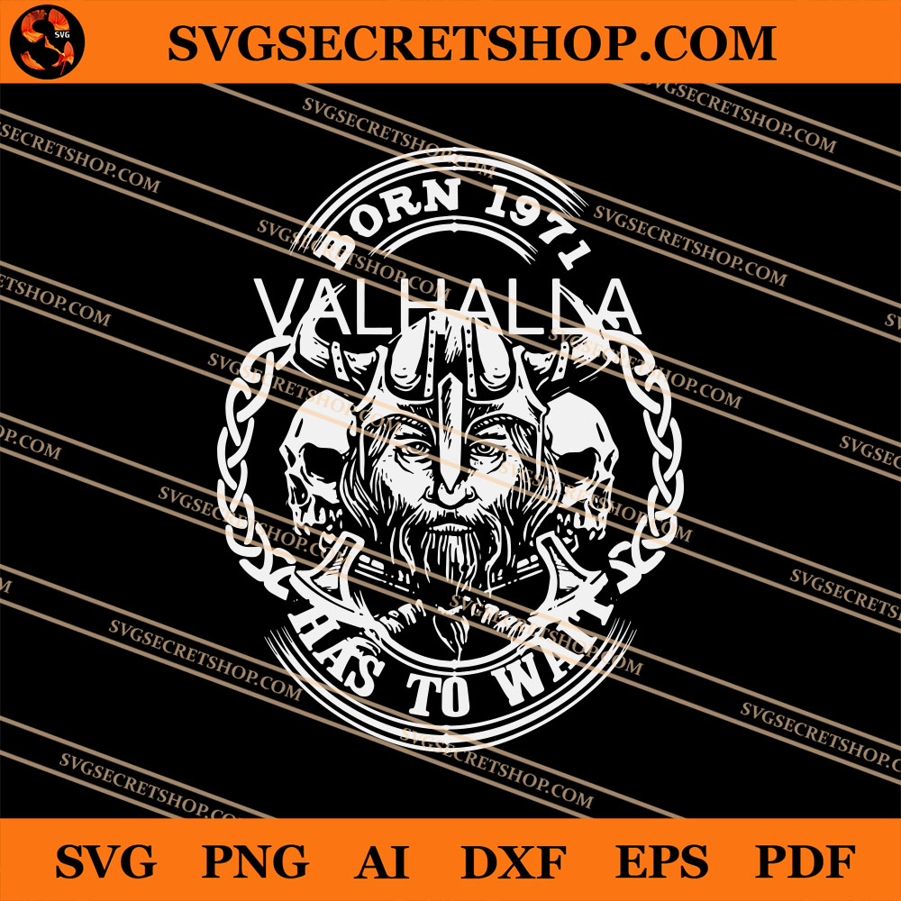 Download Viking Born 1971 SVG, Viking SVG, Valhalla SVG, Skull SVG