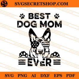 Best Dog Mom Ever SVG