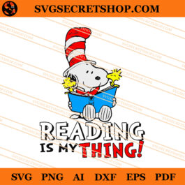 Snoopy Seuss Reading Is My Thing SVG
