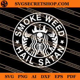 Smoke Weed Hail Satan SVG