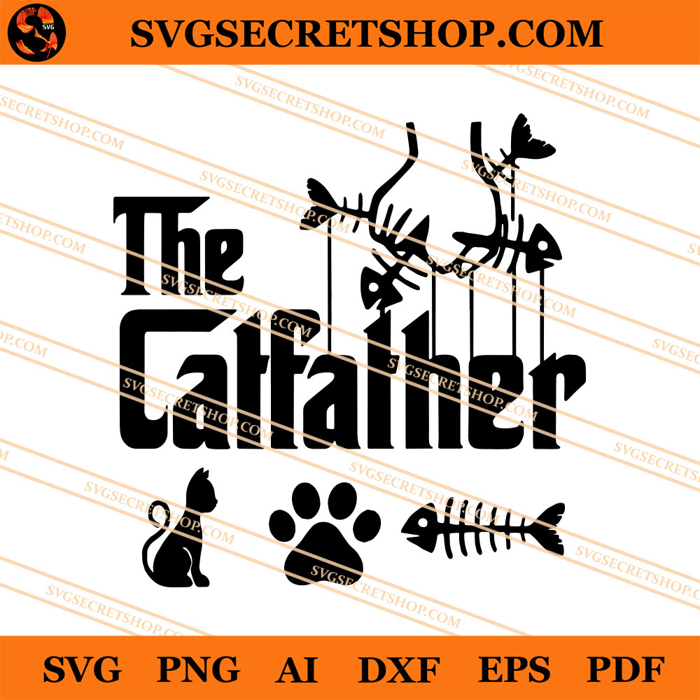 Download The Catfather Svg Father S Day Svg Cat Svg Godfather Svg