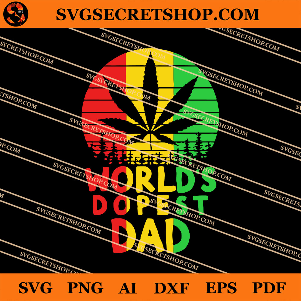 Download Cannabis World S Dopest Dad Svg Dopest Dad Svg