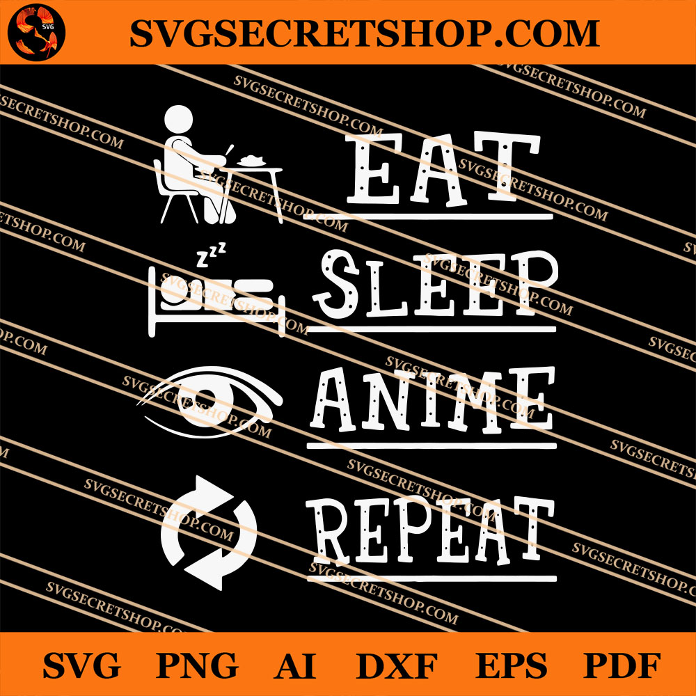 Eat Sleep Anime Repeat Svg Funny Svg Eat Sleep Anime Svg - eat sleep roblox repeat svg