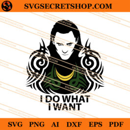 Loki I Do What I Want SVG