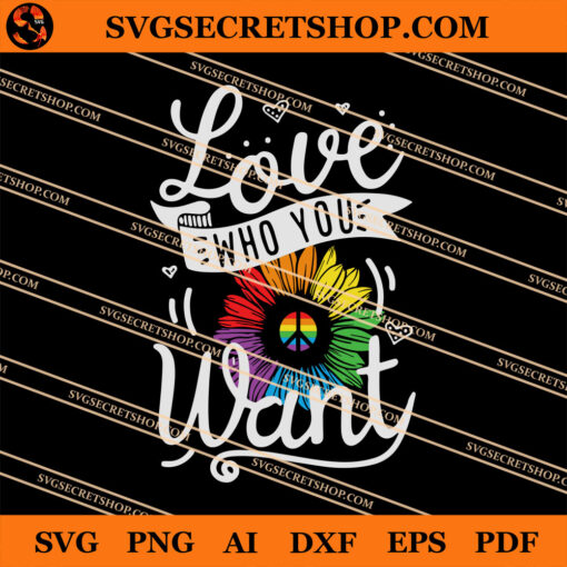 Love Who You Want SVG