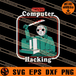 Jason Voorhees Lets Try Computer Hacking SVG
