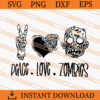 Peace Love Zombies SVG