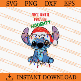 Stitch Nice until proven naughty SVG