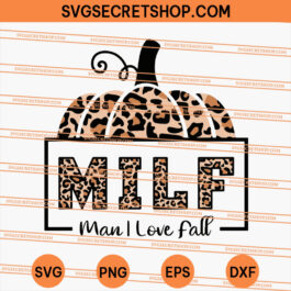 Milf Man I Love Fall SVG