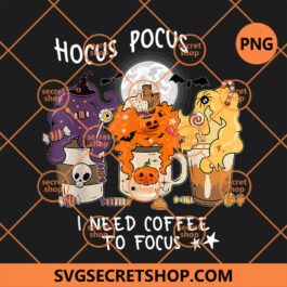 Hocus Pocus I Need Coffee to Focus PNG