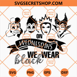 On Wednesday We Wear Black Disney Villains SVG