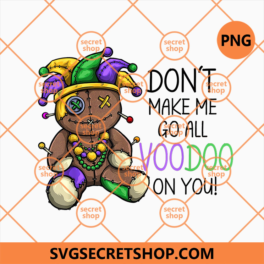 Don't Make Me Go Voodoo On You PNG, Mardi Gras Bead Custome PNG, Mardi ...