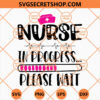 Nurse In Prorogress Please Wait