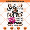 School Nurses Saving The World One Ice Pack At A timeSchool Nurses Saving The World One Ice Pack At A time