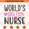 World's Coolest Nurse