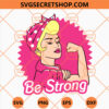 Be Strong Barbie