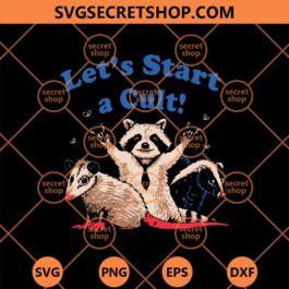 Trash Cult Raccoon Lets Start A Cult SVG