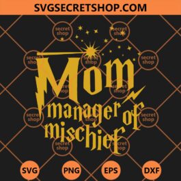Mom Manager Of Mischief SVG