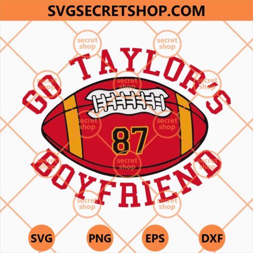 Go Taylors Boyfriend Football SVG