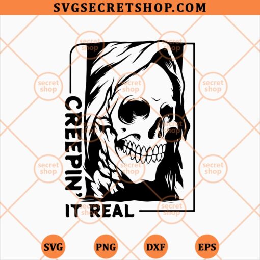 Creepin It Real SVG