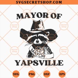 Mayor Of Yapsville Raccoon SVG