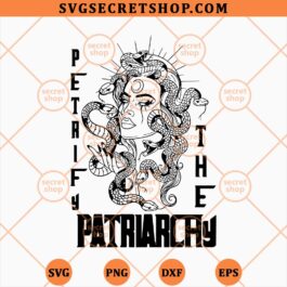 Petrify The Patriarchy SVG