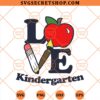 Love Kindergarten SVG
