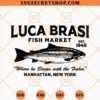 Luca Brasi Fish Market