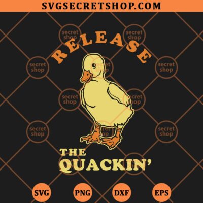 Release The Quackin SVG