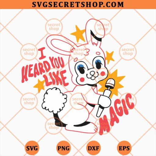 I Heard You Like Magic Pink Rabbit SVG