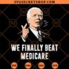 Joe Biden We Finally Beat Medicare SVG